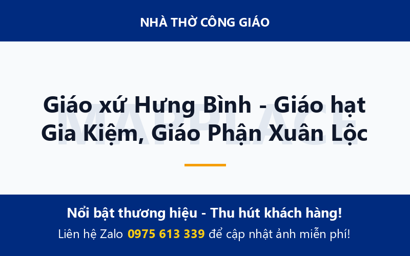 Giáo xứ Hưng Bình - Giáo hạt Gia Kiệm, Giáo Phận Xuân Lộc