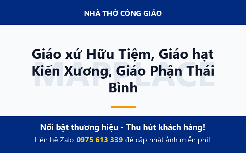 Giáo xứ Hữu Tiệm, Giáo hạt Kiến Xương, Giáo Phận Thái Bình