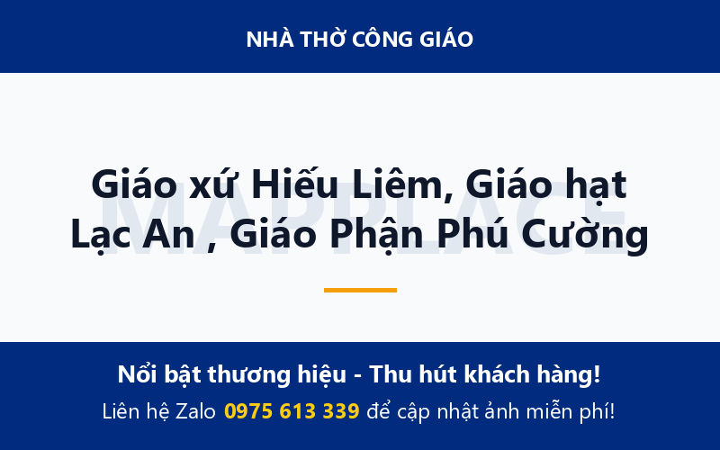Giáo xứ Hiếu Liêm, Giáo hạt Lạc An , Giáo Phận Phú Cường