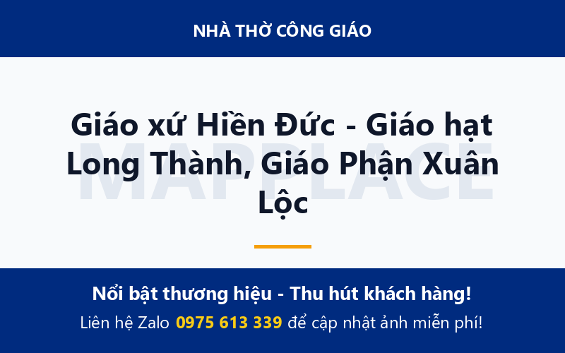 Giáo xứ Hiền Đức - Giáo hạt Long Thành, Giáo Phận Xuân Lộc