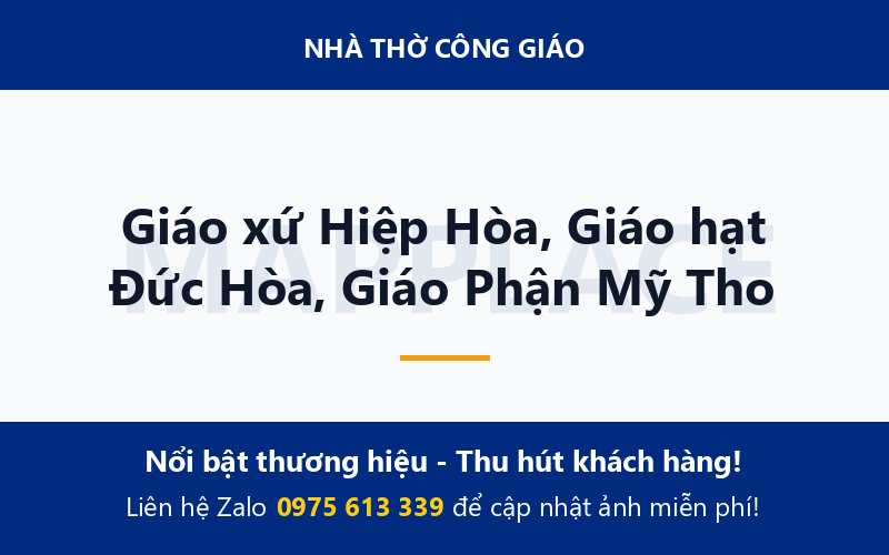 Giáo xứ Hiệp Hòa, Giáo hạt Đức Hòa, Giáo Phận Mỹ Tho
