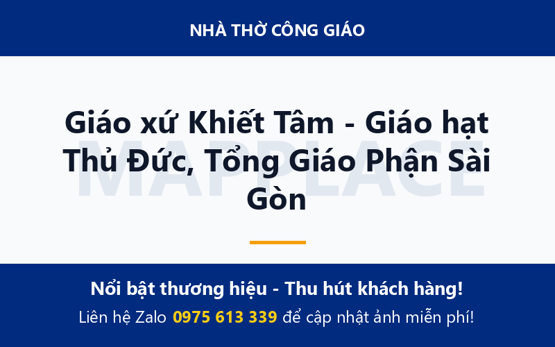 Giáo xứ Khiết Tâm - Giáo hạt Thủ Đức, Tổng Giáo Phận Sài Gòn