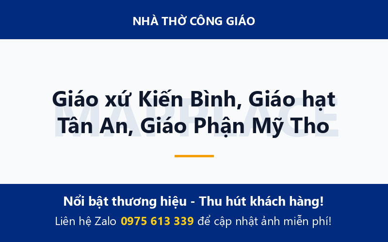 Giáo xứ Kiến Bình, Giáo hạt Tân An, Giáo Phận Mỹ Tho