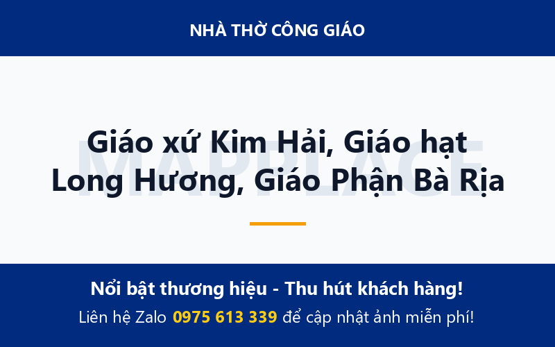 Giáo xứ Kim Hải, Giáo hạt Long Hương, Giáo Phận Bà Rịa