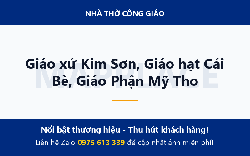 Giáo xứ Kim Sơn, Giáo hạt Cái Bè, Giáo Phận Mỹ Tho