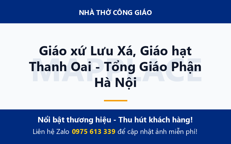 Giáo xứ Lưu Xá, Giáo hạt Thanh Oai - Tổng Giáo Phận Hà Nội
