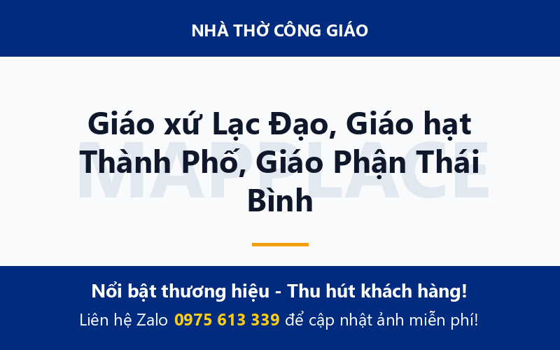 Giáo xứ Lạc Đạo, Giáo hạt Thành Phố, Giáo Phận Thái Bình