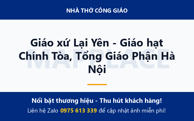 Giáo xứ Lại Yên - Giáo hạt Chính Tòa, Tổng Giáo Phận Hà Nội