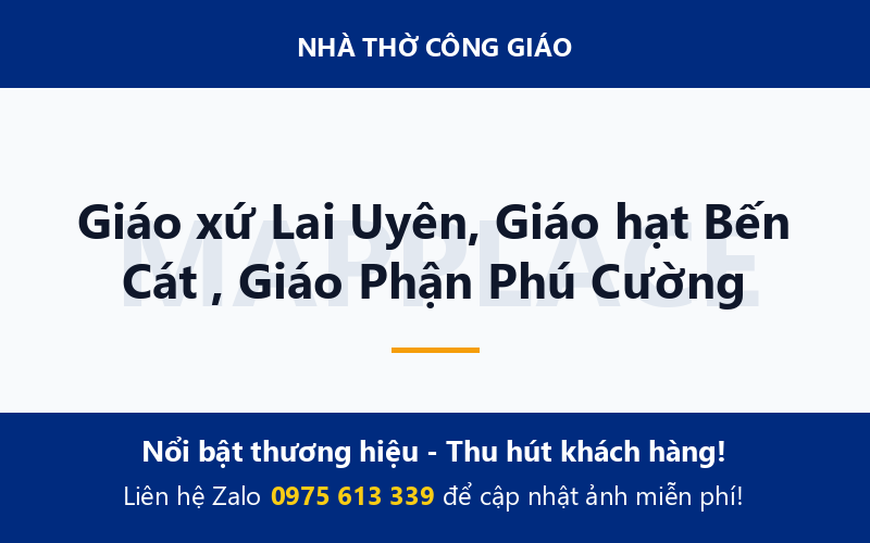 Giáo xứ Lai Uyên, Giáo hạt Bến Cát , Giáo Phận Phú Cường