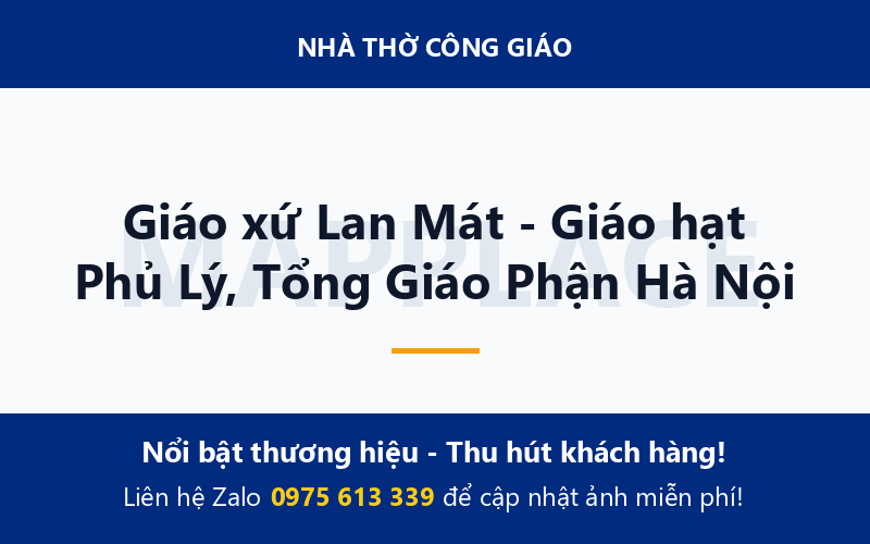 Giáo xứ Lan Mát - Giáo hạt Phủ Lý, Tổng Giáo Phận Hà Nội