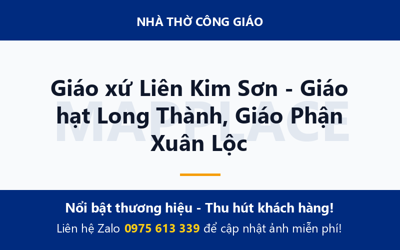 Giáo xứ Liên Kim Sơn - Giáo hạt Long Thành, Giáo Phận Xuân Lộc