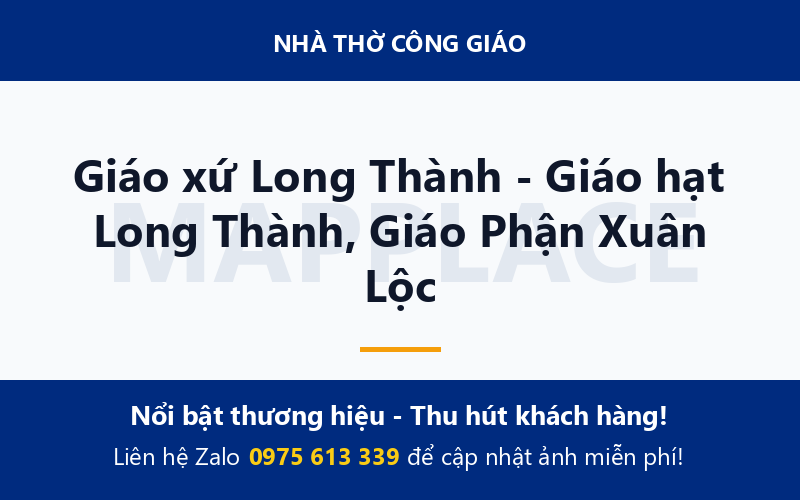 Giáo xứ Long Thành - Giáo hạt Long Thành, Giáo Phận Xuân Lộc