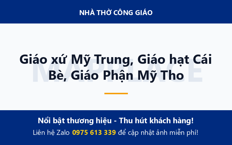 Giáo xứ Mỹ Trung, Giáo hạt Cái Bè, Giáo Phận Mỹ Tho