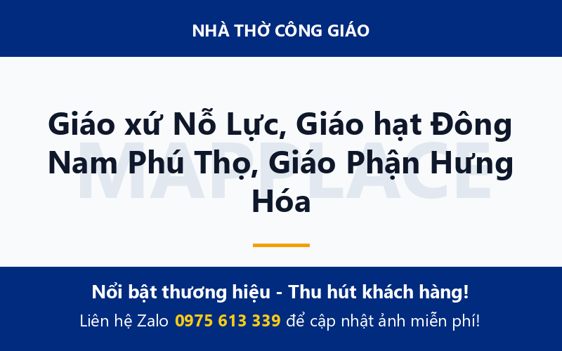Giáo xứ Nỗ Lực, Giáo hạt Đông Nam Phú Thọ, Giáo Phận Hưng Hóa