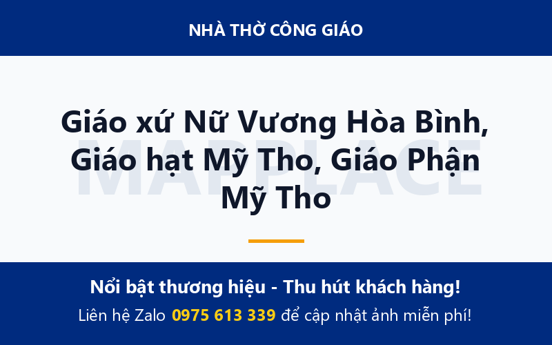 Giáo xứ Nữ Vương Hòa Bình, Giáo hạt Mỹ Tho, Giáo Phận Mỹ Tho