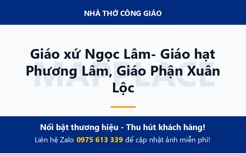 Giáo xứ Ngọc Lâm- Giáo hạt Phương Lâm, Giáo Phận Xuân Lộc