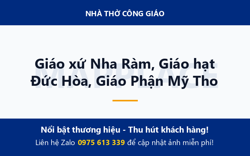 Giáo xứ Nha Ràm, Giáo hạt Đức Hòa, Giáo Phận Mỹ Tho