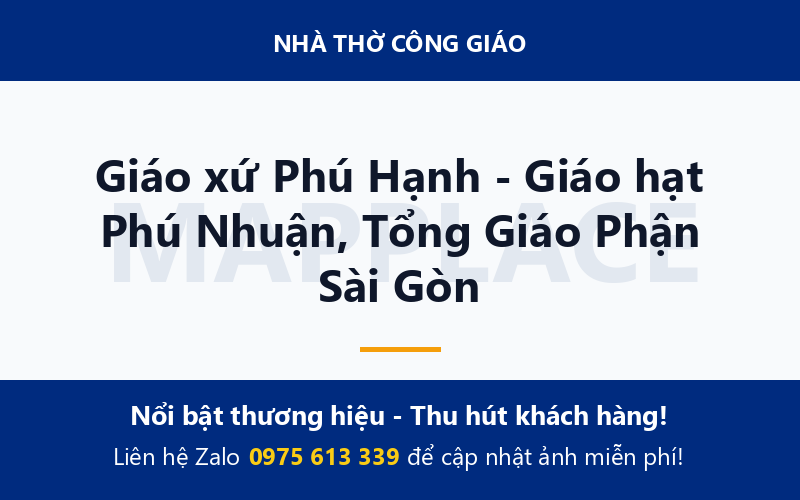 Giáo xứ Phú Hạnh - Giáo hạt Phú Nhuận, Tổng Giáo Phận Sài Gòn