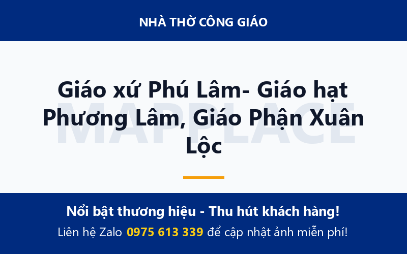 Giáo xứ Phú Lâm- Giáo hạt Phương Lâm, Giáo Phận Xuân Lộc