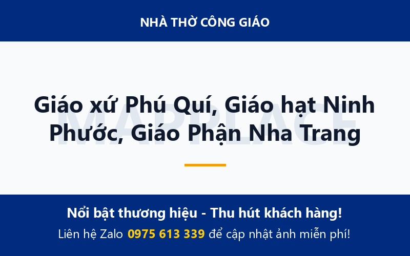 Giáo xứ Phú Quí, Giáo hạt Ninh Phước, Giáo Phận Nha Trang