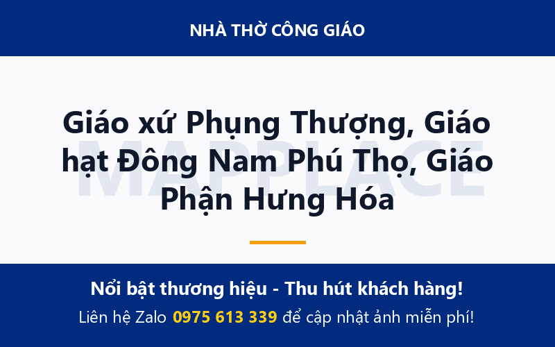 Giáo xứ Phụng Thượng, Giáo hạt Đông Nam Phú Thọ, Giáo Phận Hưng Hóa