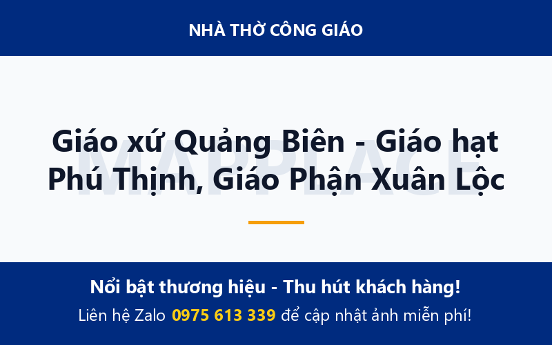 Giáo xứ Quảng Biên - Giáo hạt Phú Thịnh, Giáo Phận Xuân Lộc