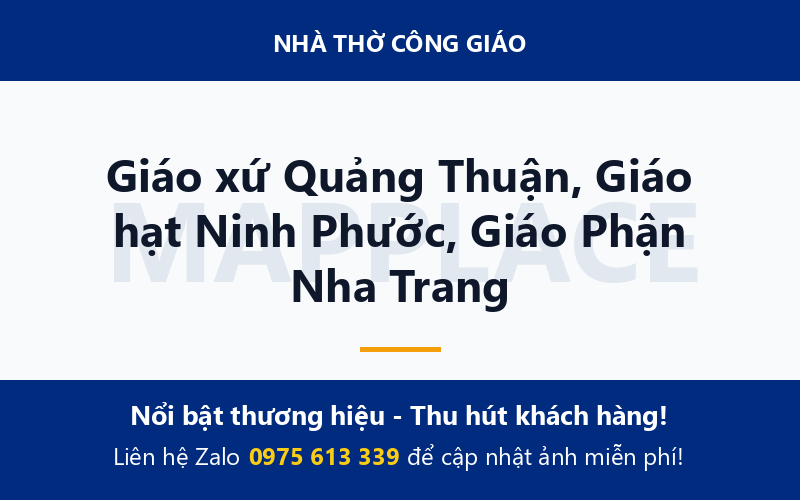 Giáo xứ Quảng Thuận, Giáo hạt Ninh Phước, Giáo Phận Nha Trang