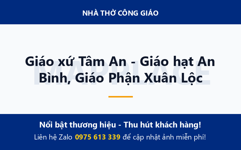 Giáo xứ Tâm An - Giáo hạt An Bình, Giáo Phận Xuân Lộc