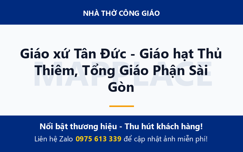 Giáo xứ Tân Đức - Giáo hạt Thủ Thiêm, Tổng Giáo Phận Sài Gòn