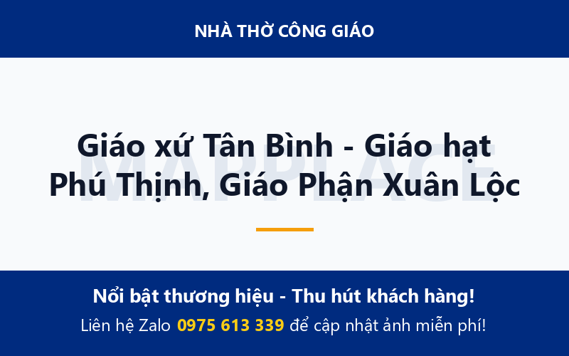 Giáo xứ Tân Bình - Giáo hạt Phú Thịnh, Giáo Phận Xuân Lộc