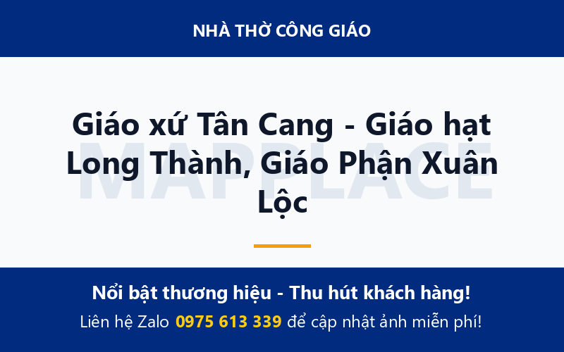 Giáo xứ Tân Cang - Giáo hạt Long Thành, Giáo Phận Xuân Lộc