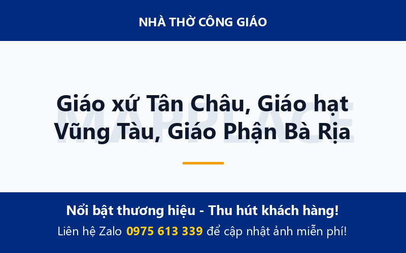 Giáo xứ Tân Châu, Giáo hạt Vũng Tàu, Giáo Phận Bà Rịa
