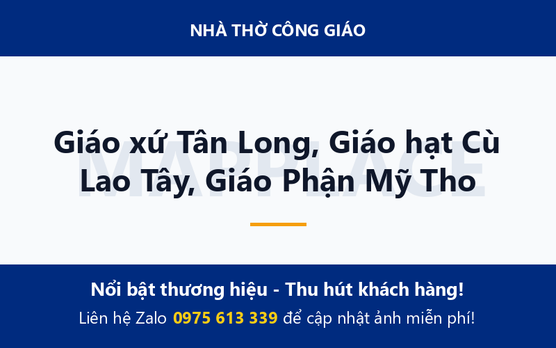 Giáo xứ Tân Long, Giáo hạt Cù Lao Tây, Giáo Phận Mỹ Tho