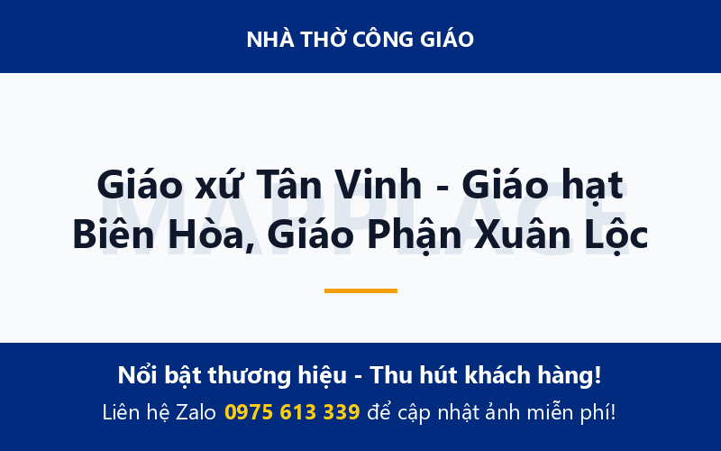 Giáo xứ Tân Vinh - Giáo hạt Biên Hòa, Giáo Phận Xuân Lộc