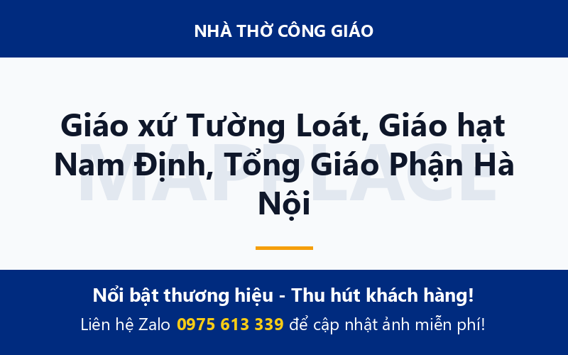 Giáo xứ Tường Loát, Giáo hạt Nam Định, Tổng Giáo Phận Hà Nội