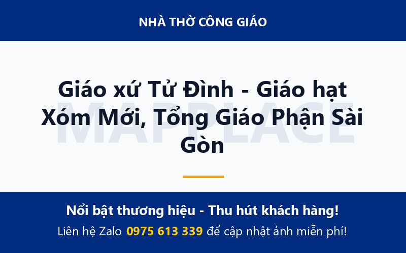 Giáo xứ Tử Đình - Giáo hạt Xóm Mới, Tổng Giáo Phận Sài Gòn