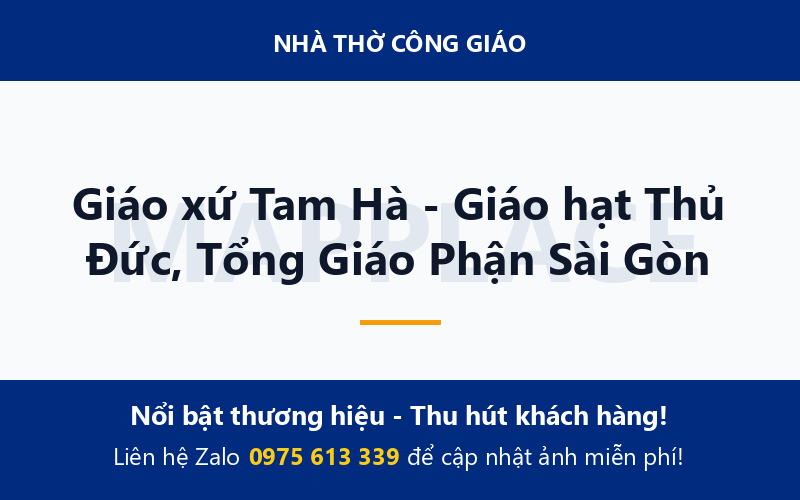 Giáo xứ Tam Hà - Giáo hạt Thủ Đức, Tổng Giáo Phận Sài Gòn