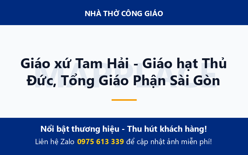 Giáo xứ Tam Hải - Giáo hạt Thủ Đức, Tổng Giáo Phận Sài Gòn