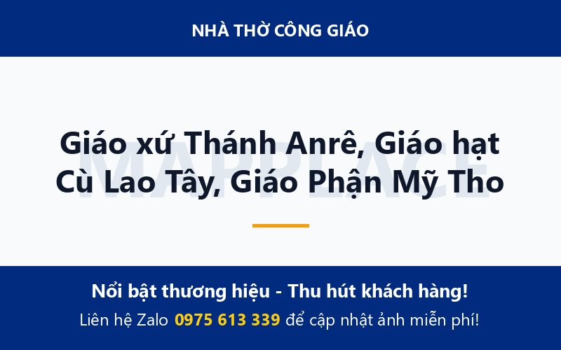 Giáo xứ Thánh Anrê, Giáo hạt Cù Lao Tây, Giáo Phận Mỹ Tho