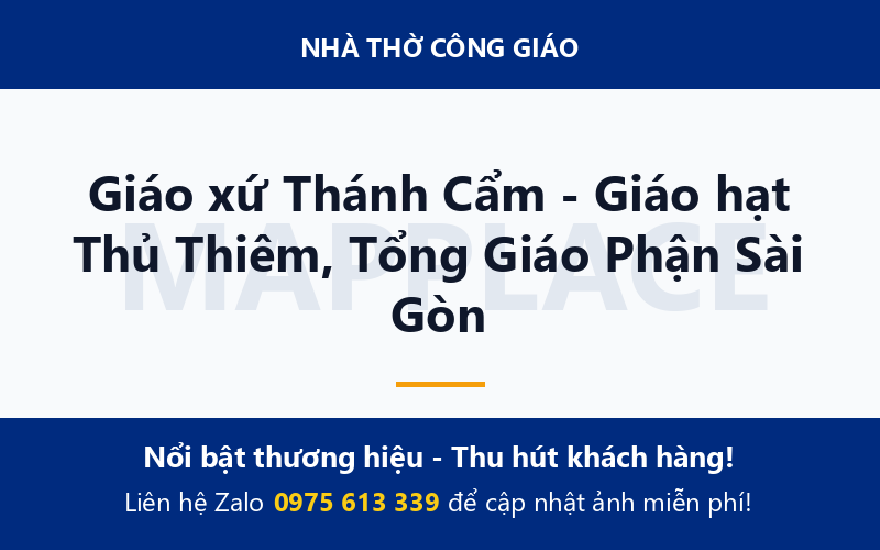 Giáo xứ Thánh Cẩm - Giáo hạt Thủ Thiêm, Tổng Giáo Phận Sài Gòn