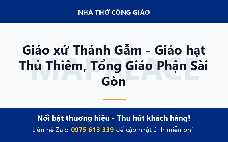 Giáo xứ Thánh Gẫm - Giáo hạt Thủ Thiêm, Tổng Giáo Phận Sài Gòn