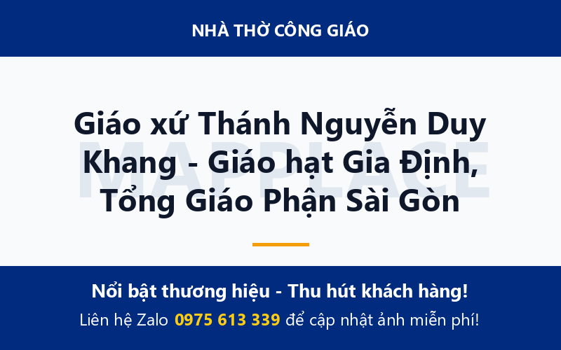 Giáo xứ Thánh Nguyễn Duy Khang - Giáo hạt Gia Định, Tổng Giáo Phận Sài Gòn