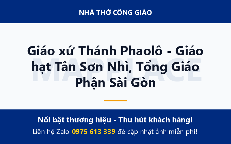 Giáo xứ Thánh Phaolô - Giáo hạt Tân Sơn Nhì, Tổng Giáo Phận Sài Gòn
