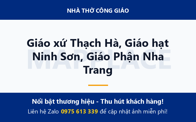 Giáo xứ Thạch Hà, Giáo hạt Ninh Sơn, Giáo Phận Nha Trang
