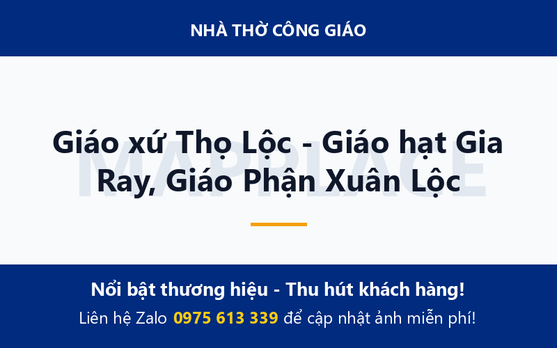 Giáo xứ Thọ Lộc - Giáo hạt Gia Ray, Giáo Phận Xuân Lộc