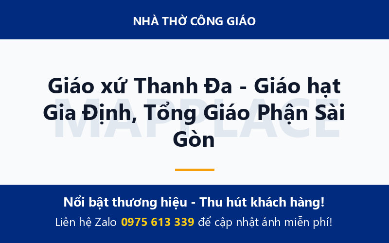 Giáo xứ Thanh Đa - Giáo hạt Gia Định, Tổng Giáo Phận Sài Gòn