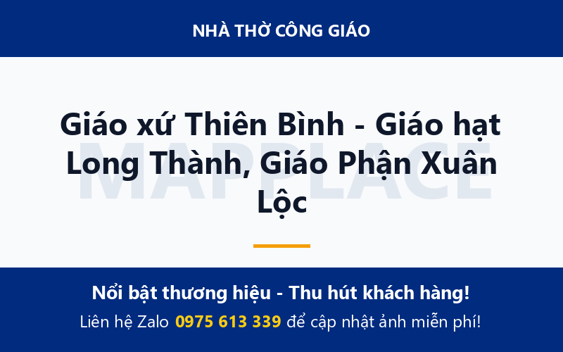 Giáo xứ Thiên Bình - Giáo hạt Long Thành, Giáo Phận Xuân Lộc