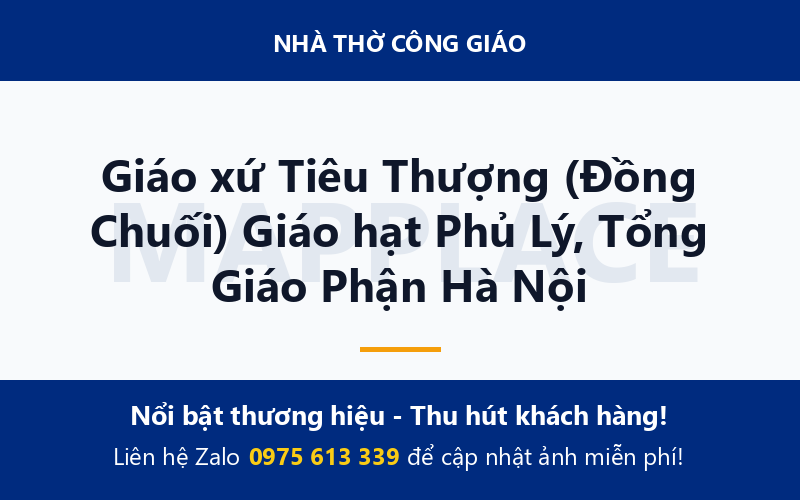Giáo xứ Tiêu Thượng (Đồng Chuối) Giáo hạt Phủ Lý, Tổng Giáo Phận Hà Nội