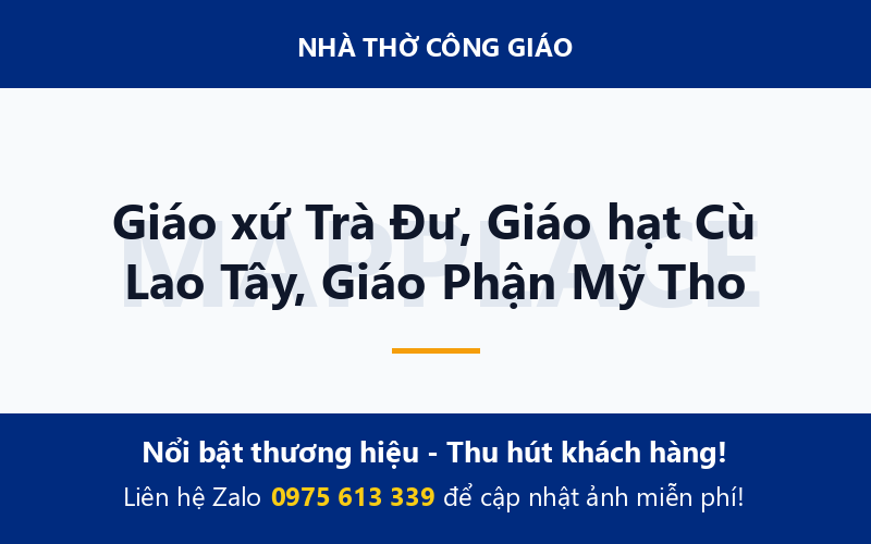 Giáo xứ Trà Đư, Giáo hạt Cù Lao Tây, Giáo Phận Mỹ Tho