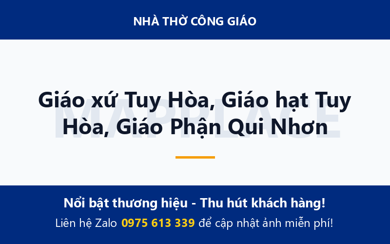 Giáo xứ Tuy Hòa, Giáo hạt Tuy Hòa, Giáo Phận Qui Nhơn